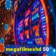 megafilmeshd 50